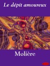Le dépit amoureux (eBook)